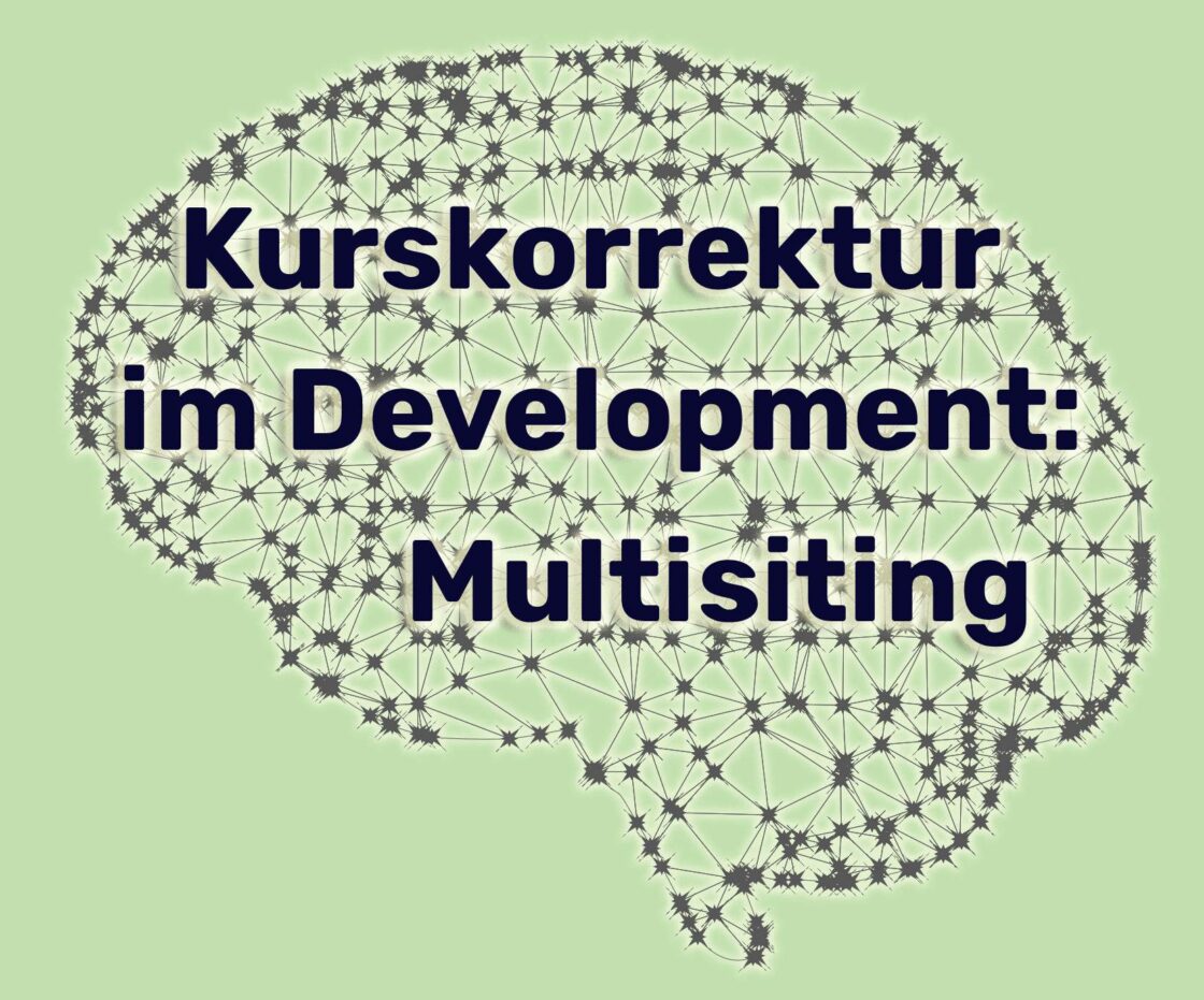 Kurskorrektur im Development: Multisiting
