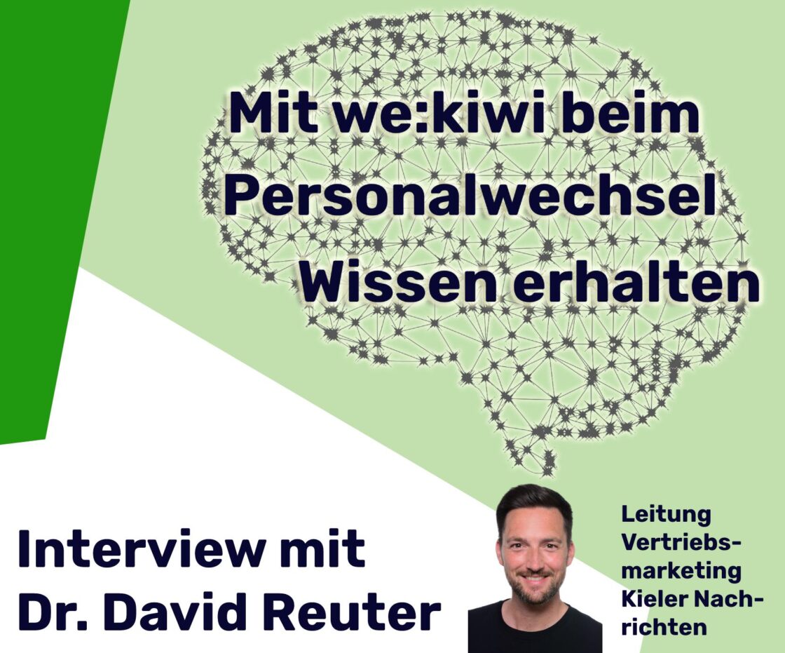 Interview: Mit we:kiwi Wissen erhalten beim Personalwechsel